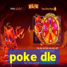poke dle