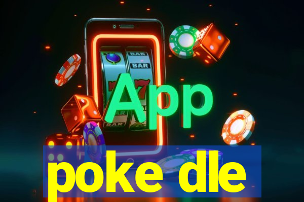 poke dle