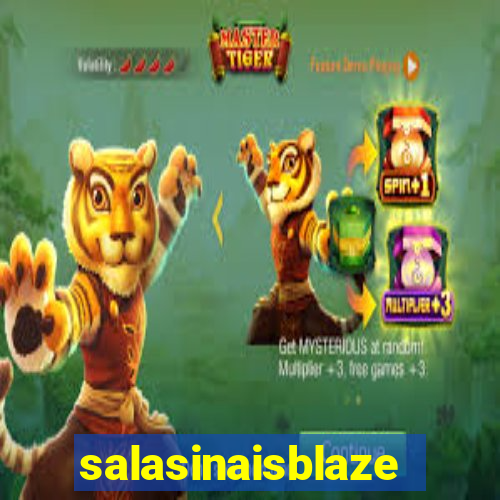 salasinaisblaze
