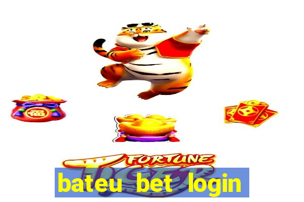 bateu bet login entrar na minha conta