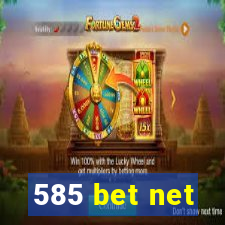 585 bet net