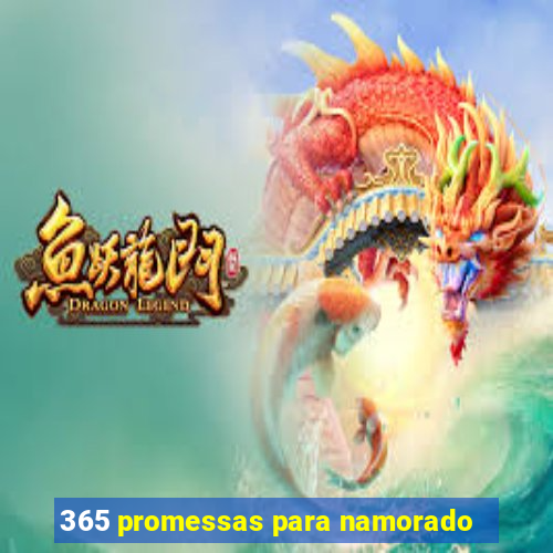 365 promessas para namorado