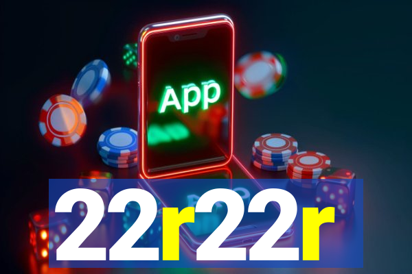 22r22r