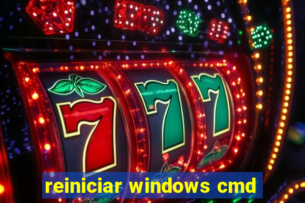 reiniciar windows cmd