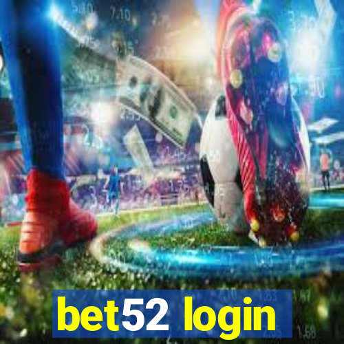 bet52 login
