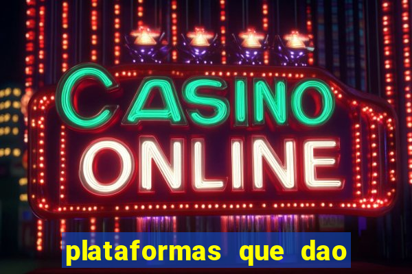 plataformas que dao dinheiro para jogar