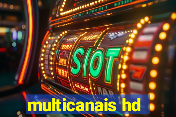 multicanais hd
