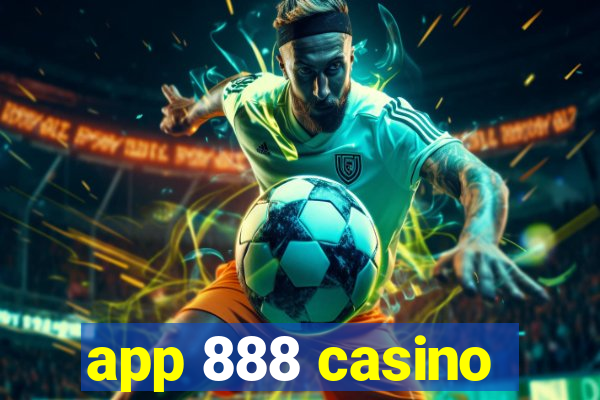 app 888 casino