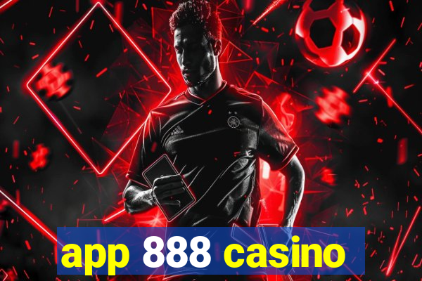 app 888 casino