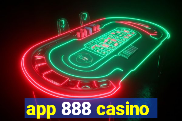 app 888 casino