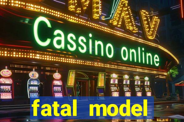 fatal model cruzeiro sp