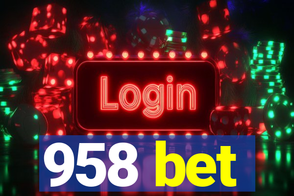 958 bet