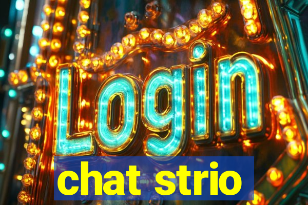 chat strio