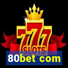 80bet com