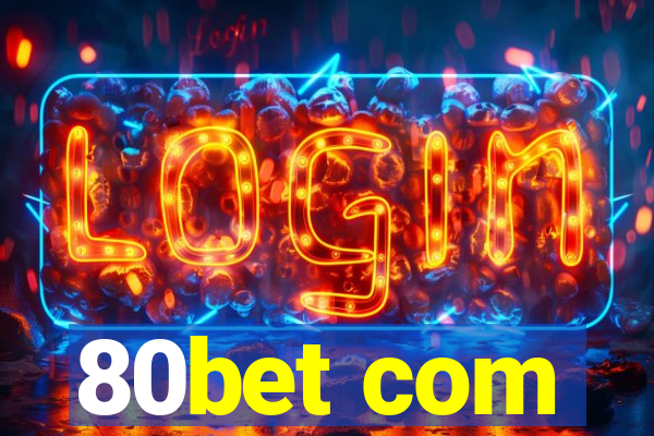 80bet com