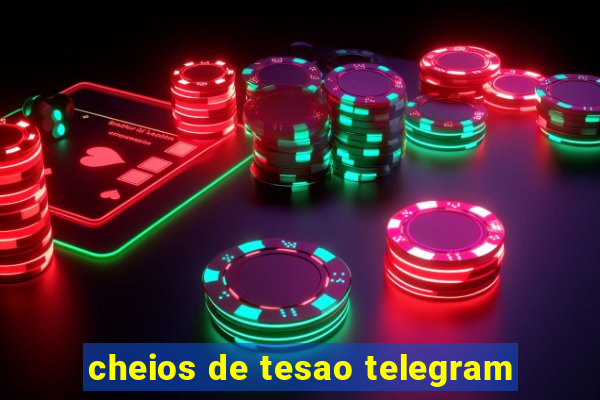 cheios de tesao telegram