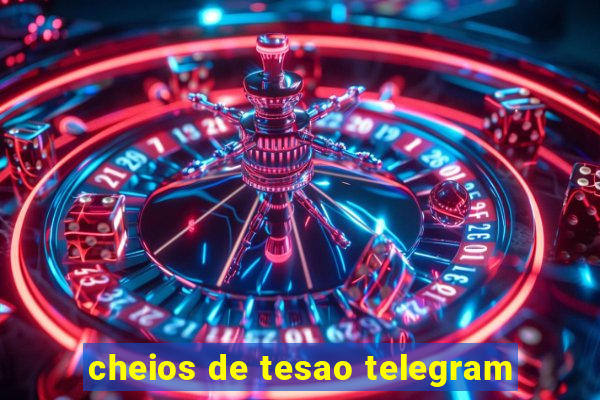 cheios de tesao telegram