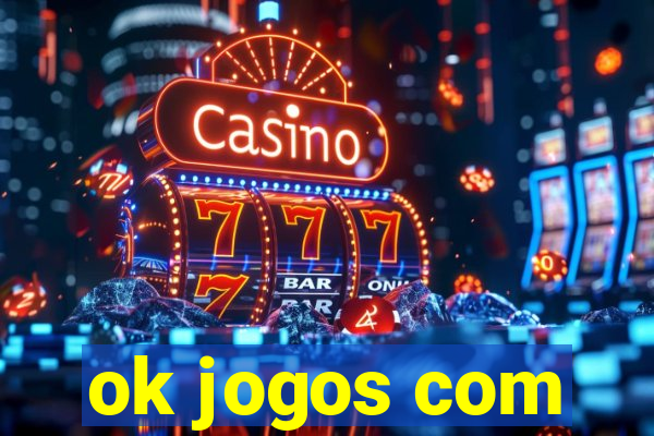 ok jogos com