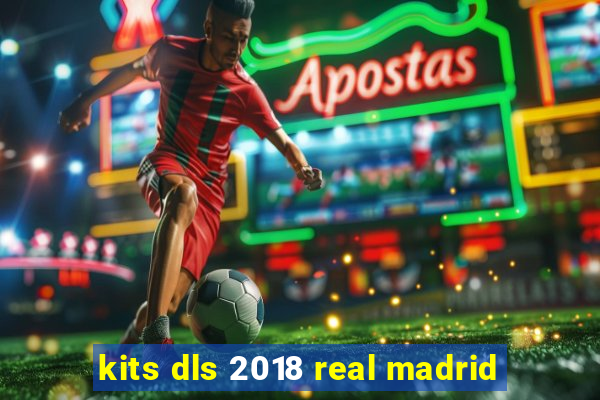 kits dls 2018 real madrid