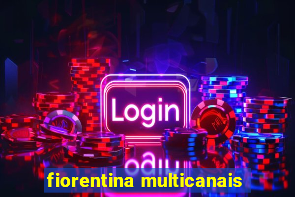 fiorentina multicanais