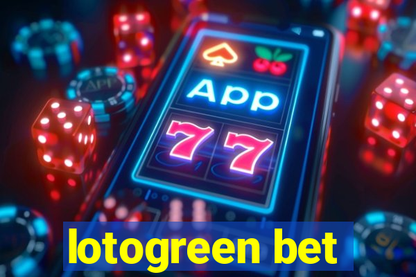 lotogreen bet