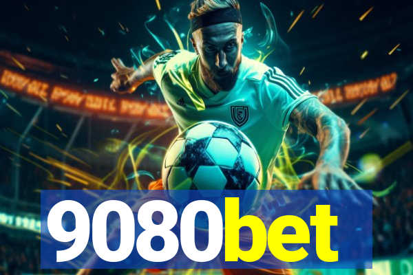 9080bet
