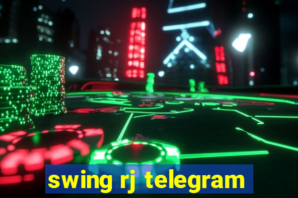 swing rj telegram