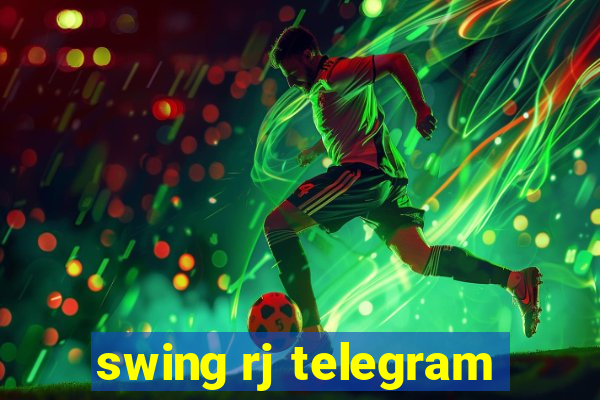 swing rj telegram