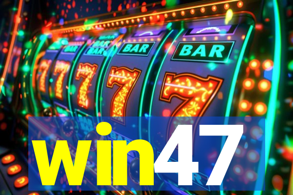 win47