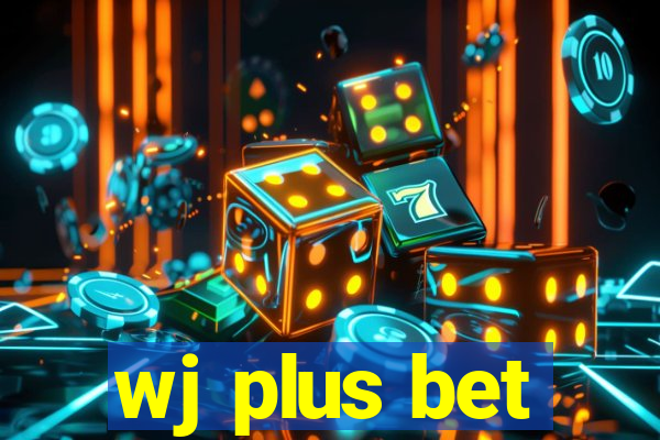 wj plus bet