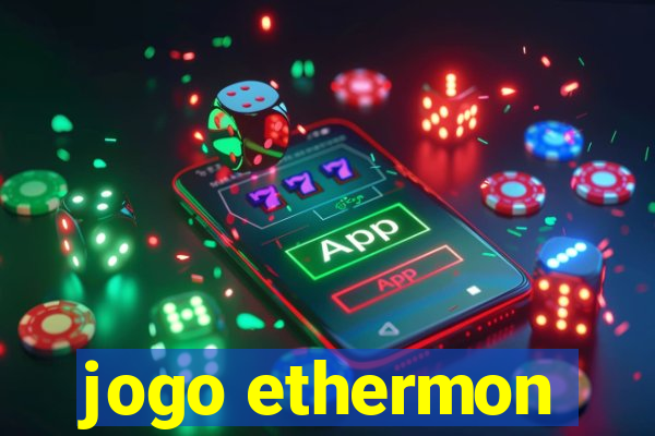jogo ethermon