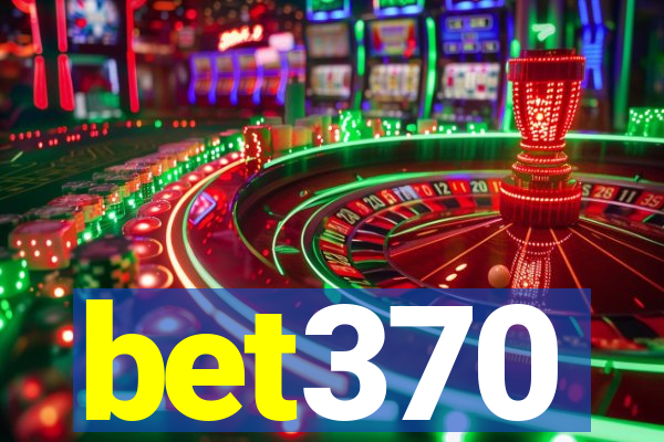 bet370