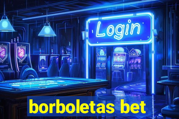 borboletas bet