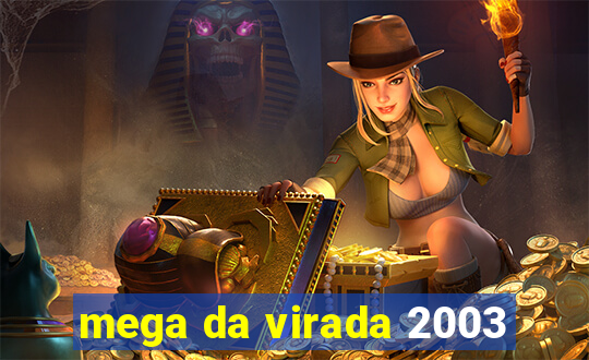 mega da virada 2003
