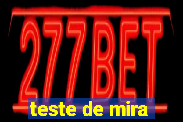 teste de mira