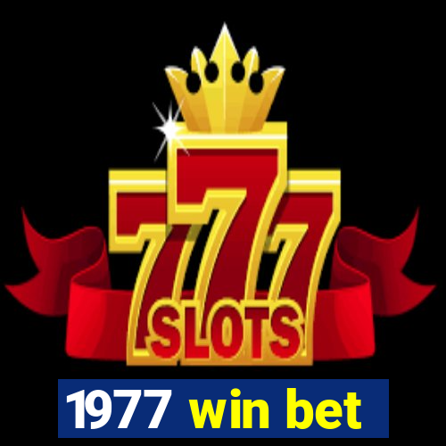 1977 win bet