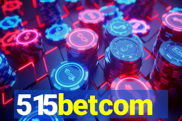 515betcom