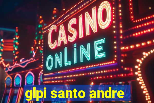 glpi santo andre