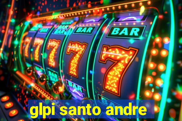 glpi santo andre