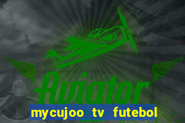 mycujoo tv futebol ao vivo
