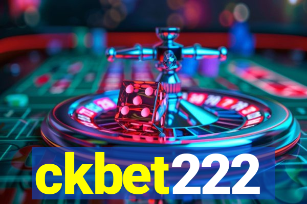 ckbet222