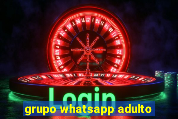 grupo whatsapp adulto