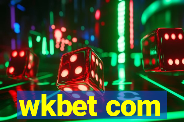 wkbet com