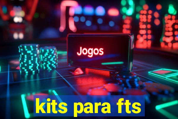 kits para fts