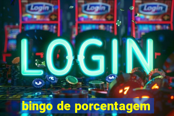 bingo de porcentagem