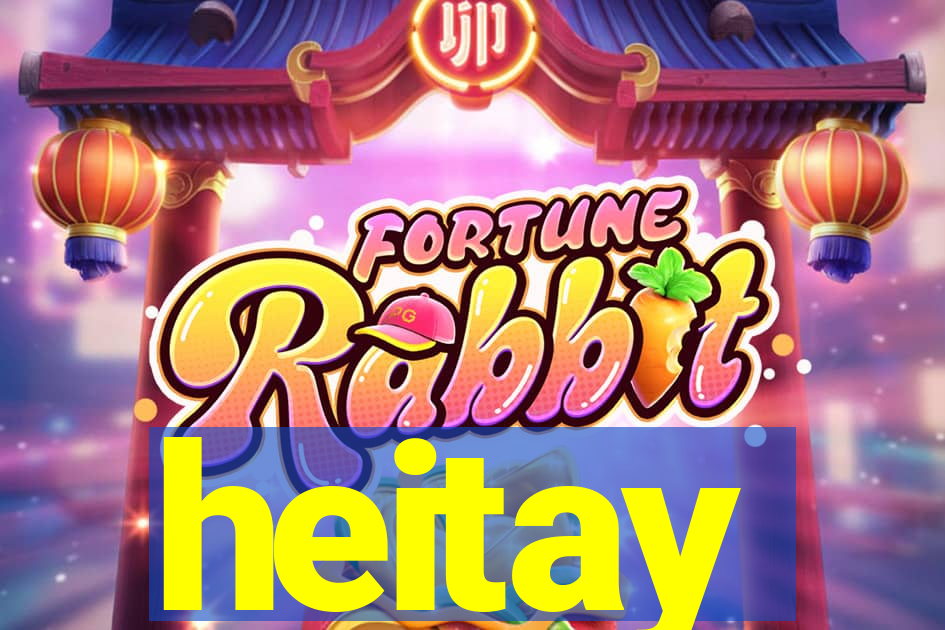 heitay
