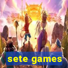 sete games