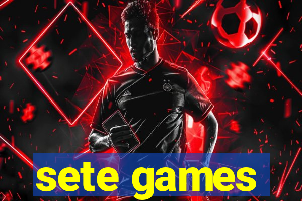 sete games