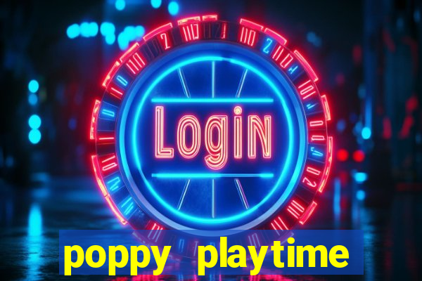 poppy playtime chapter 3 beta