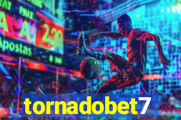tornadobet7